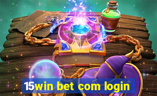 15win bet com login